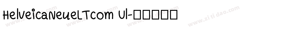 HelveicaNeueLTcom Ul字体转换
